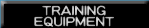 TRAINING EQUIPMENT